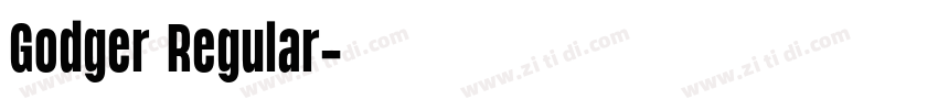 Godger Regular字体转换 Godger Regular字体转换